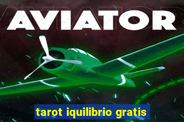 tarot iquilibrio gratis