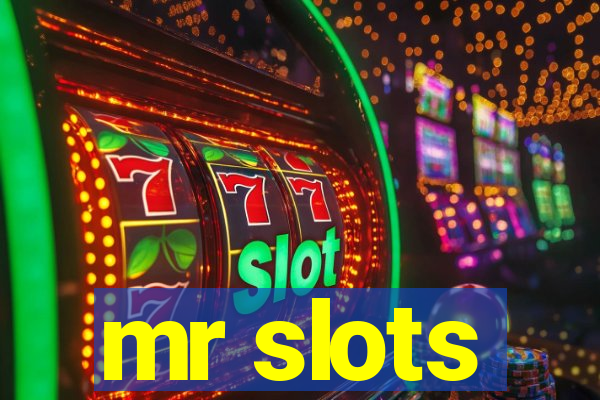 mr slots