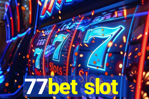 77bet slot