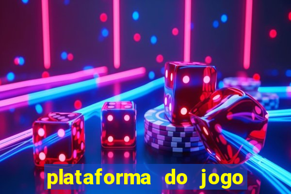 plataforma do jogo do tigre confiável