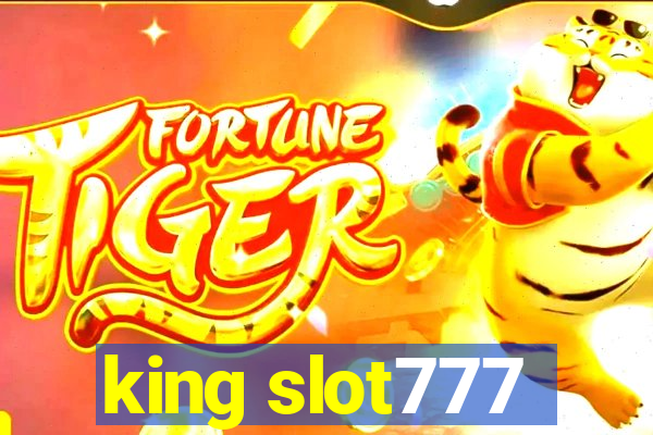 king slot777