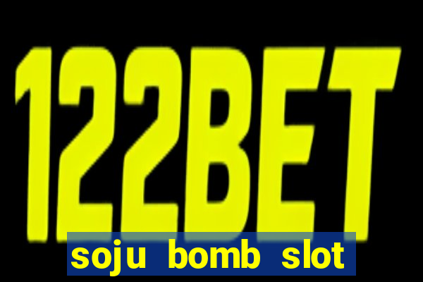 soju bomb slot free play