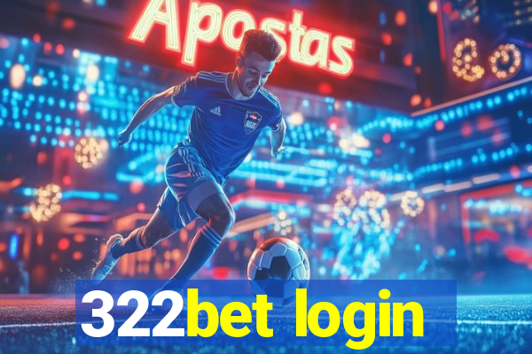 322bet login