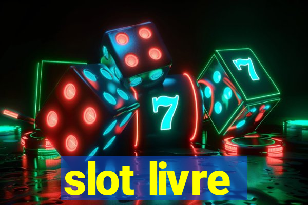 slot livre