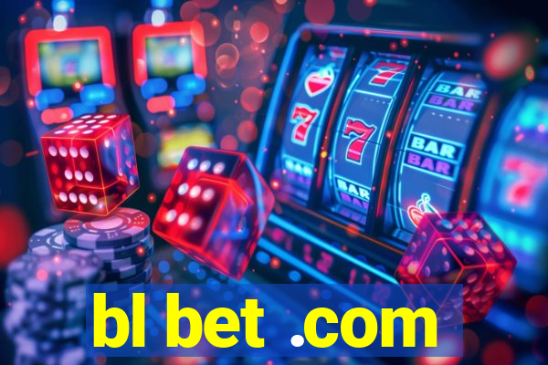 bl bet .com