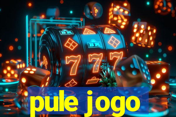 pule jogo