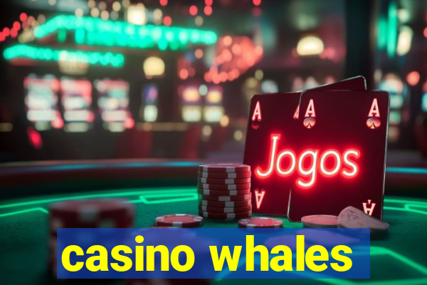 casino whales