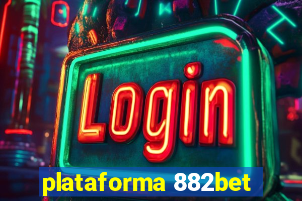 plataforma 882bet