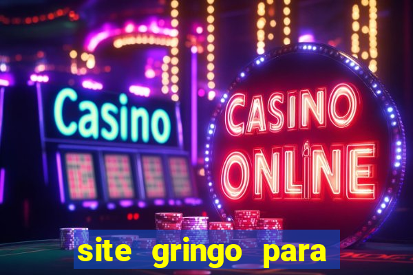 site gringo para ganhar dinheiro