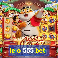 le o 555 bet