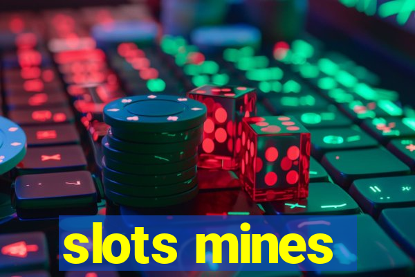 slots mines