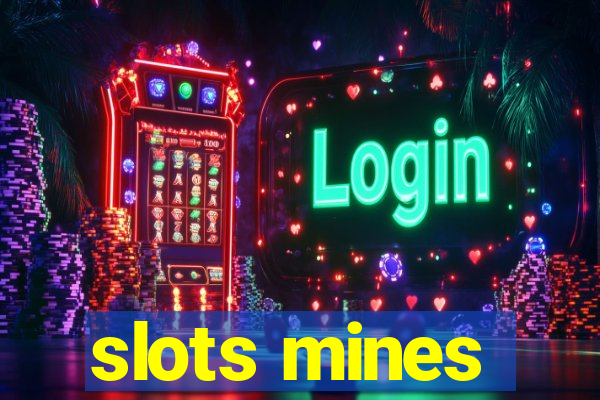 slots mines