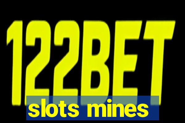 slots mines