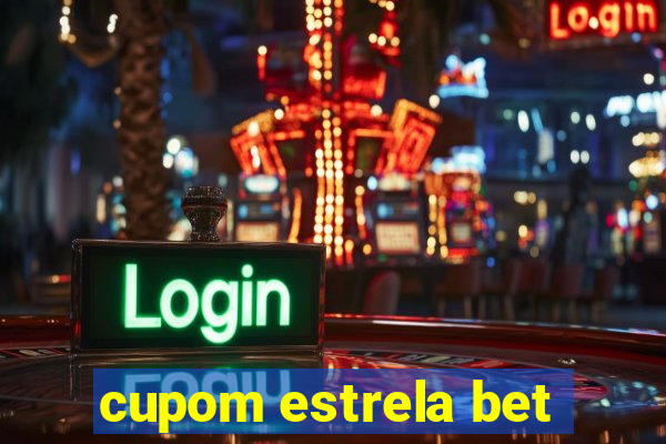 cupom estrela bet