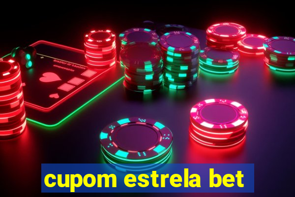 cupom estrela bet