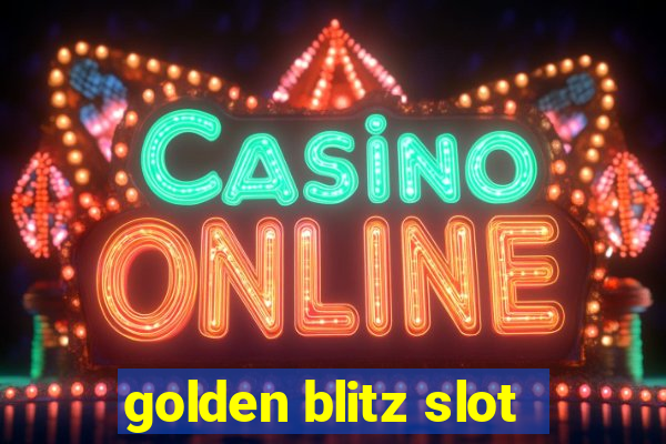 golden blitz slot