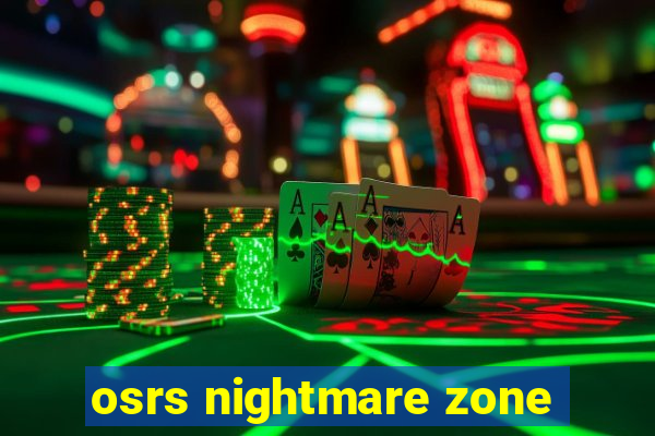 osrs nightmare zone