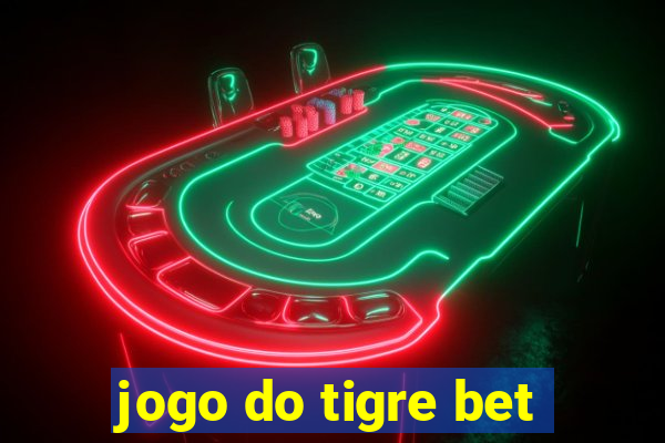 jogo do tigre bet