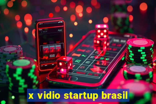 x vidio startup brasil