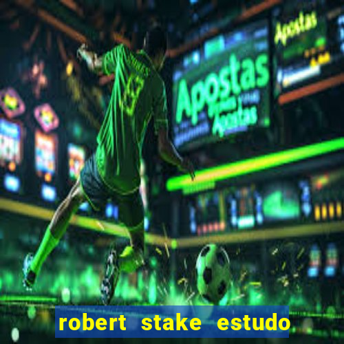 robert stake estudo de caso