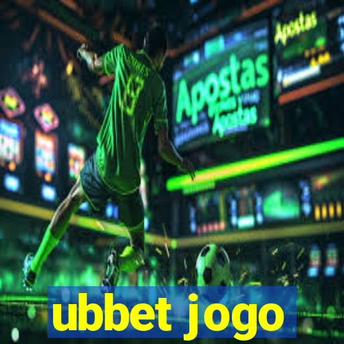 ubbet jogo