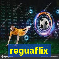 reguaflix