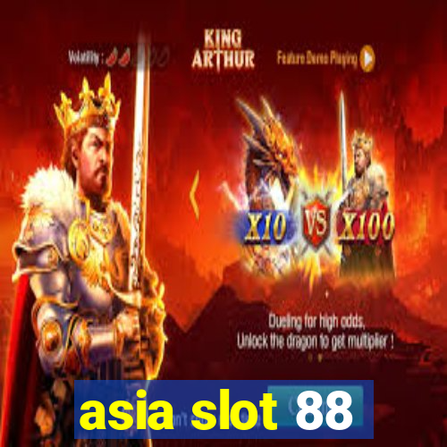 asia slot 88