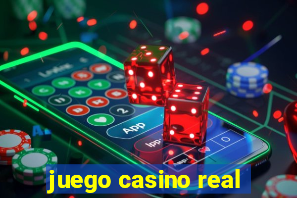 juego casino real