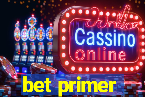 bet primer