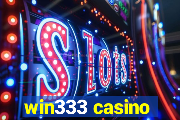 win333 casino