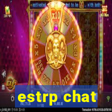 estrp chat