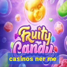 casinos ner me