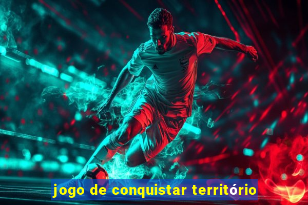 jogo de conquistar território