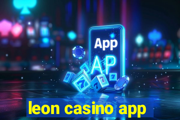 leon casino app