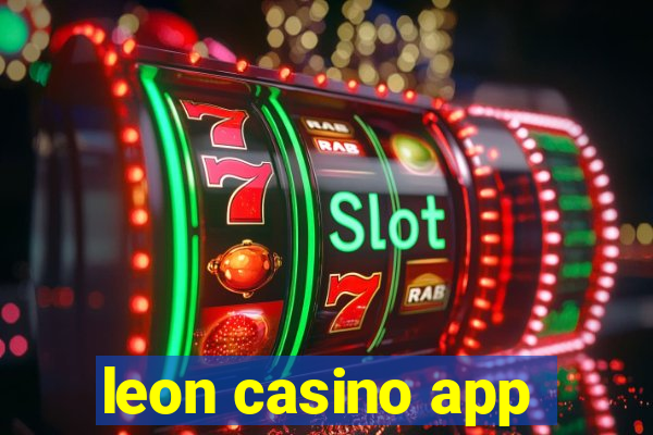 leon casino app