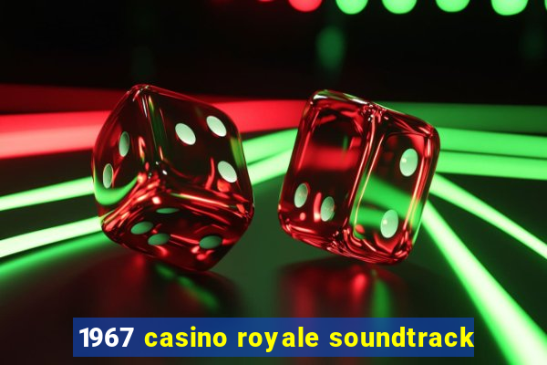 1967 casino royale soundtrack