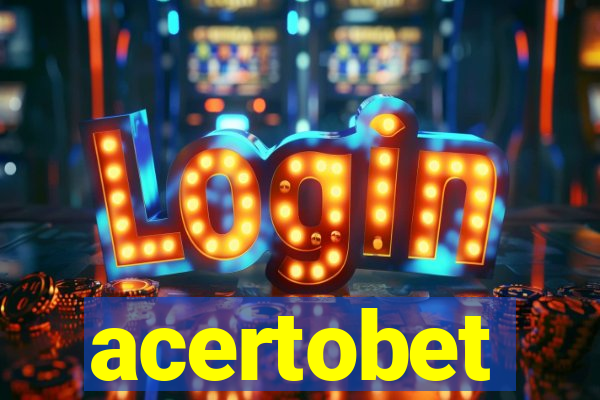 acertobet