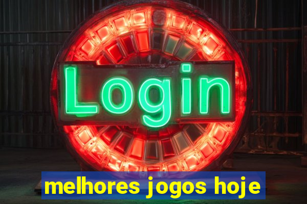 melhores jogos hoje