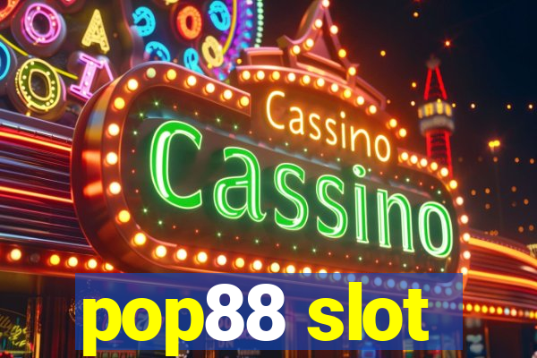 pop88 slot