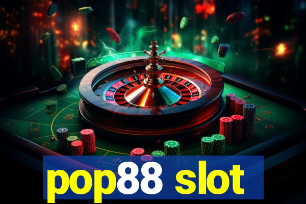 pop88 slot