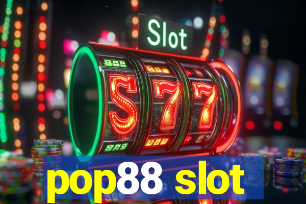 pop88 slot