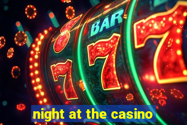 night at the casino