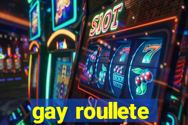 gay roullete