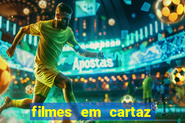 filmes em cartaz bourbon wallig