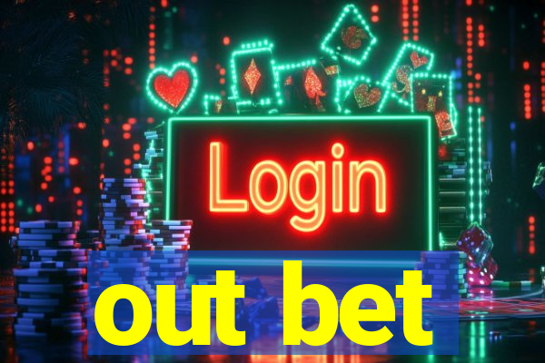 out bet