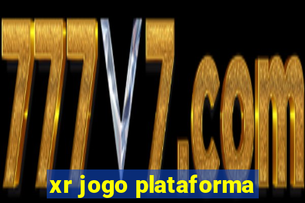 xr jogo plataforma