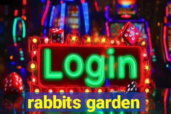 rabbits garden