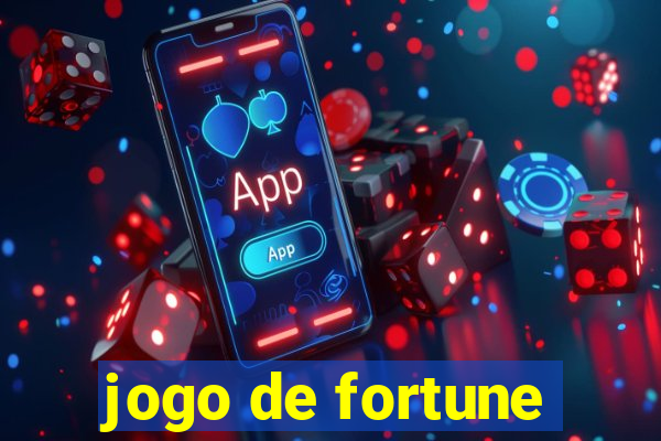 jogo de fortune