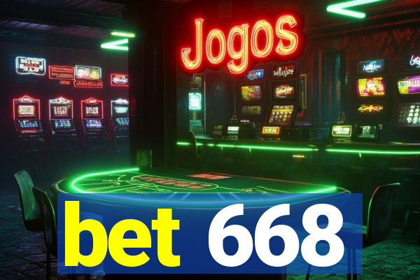 bet 668