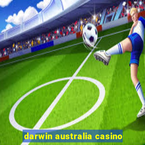 darwin australia casino